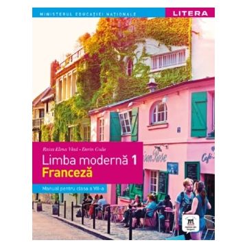 Manual Limba moderna 1 Franceza Clasa a VII-a (Litera)