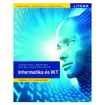 Manual Informatica si TIC in Limba maghiara. Clasa a VII-a (Litera)