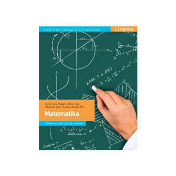 Manual Matematica Limba maghiara. Clasa a VII-a (Litera)