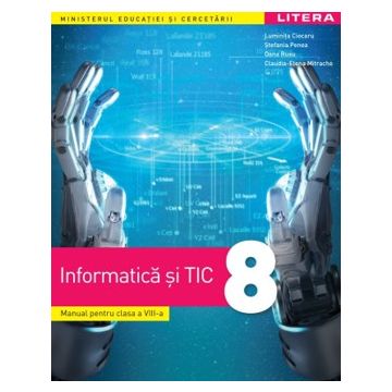 Manual Informatica si TIC. Clasa a VIII-a (Litera)