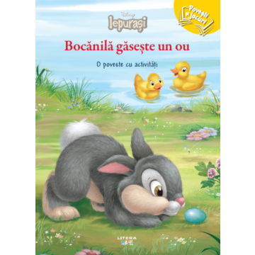 DISNEY. IEPURASI. BOCANILA GASESTE UN OU. Povesti si jocuri (Litera)