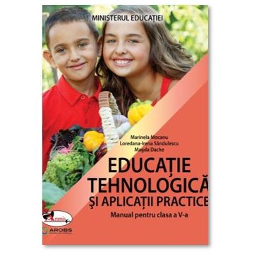 Manual de educatie tehnologica si aplicatii practice clasa a V-a (Aramis) 