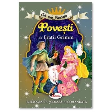 Cele mai frumoase povesti de Fratii Grimm (Andreas)