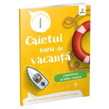 Comunicare In limba romana• clasa I (Gama)