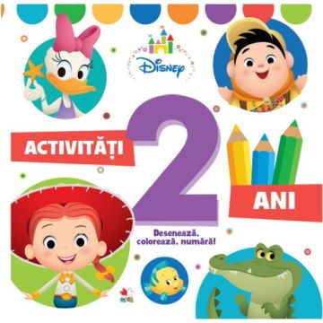 Disney. Activitati 2 ani. Deseneaza, coloreaza, numara! (Litera)