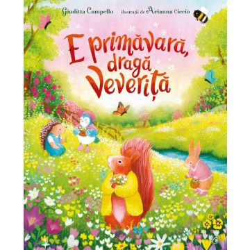 E primavara, draga Veverita (Curtea Veche)
