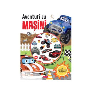 Aventuri cu masini - Activitati si jocuri captivante (Kreativ)