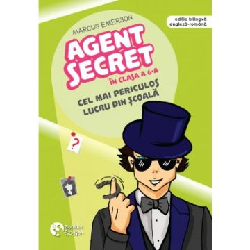 Agent secret in clasa a 6-a. Cel mai periculos lucru din scoala (Booklet)