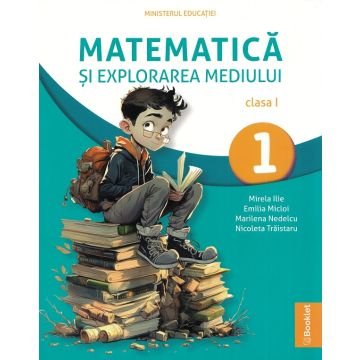 Manual Matematica si explorarea mediului. Clasa I (Booklet)
