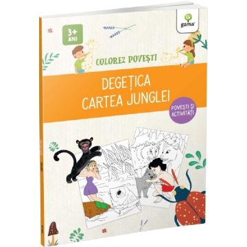 Colorez povesti. Degetica & Cartea Junglei (Gama)