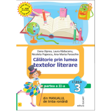 Calatorie prin lumea textelor literare. Clasa a III-a. Partea a 2-a (I)