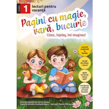 Pagini cu magie, vara, bucurie - lecturi pentru vacanta - clasa I (Sinapsis)