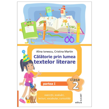 Călătorie prin lumea textelor literare. Clasa a II-a. Partea 1 (I)
