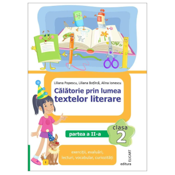 Calatorie prin lumea textelor literare. Clasa a II-a. Partea a 2-a (I)