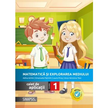 Matematica si explorarea mediului - caiet de aplicatii pentru clasa I (Sinapsis)