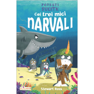 Cei trei mici narvali (Elicart)