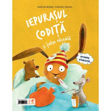 Iepurasul Codita isi infrunta frica / Iepurasul Codita si falsa raceala (Booklet)
