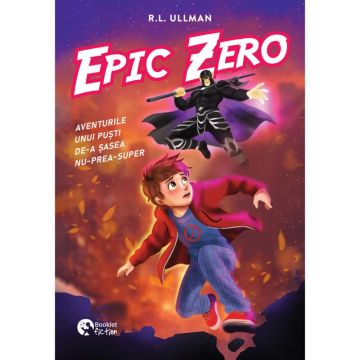 Epic Zero. Aventurile unui pusti de-a sasea nu-prea-super (Booklet)