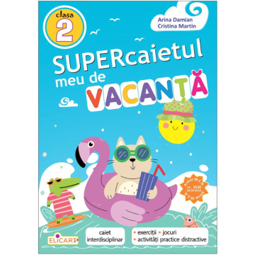 Supercaietul meu de vacanta – clasa a II-a 2026 (Elicart)