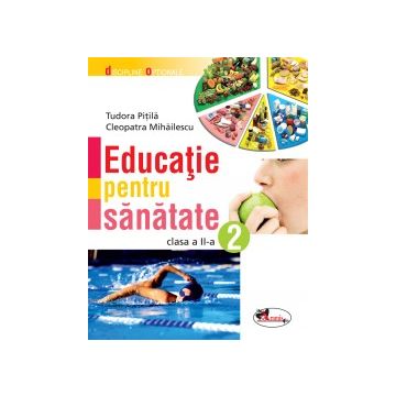 Educatie pentru sanatate - clasa a II-a (Aramis)