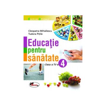 Educatie pentru sanatate - clasa a IV-a