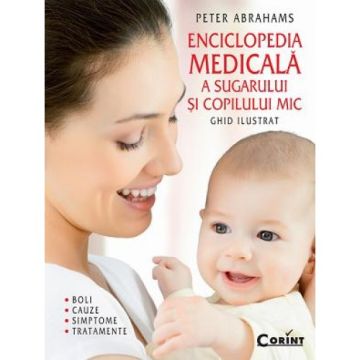 ENCICLOPEDIA MEDICALA A SUGARULUI SI COPILULUI MIC (Corint)