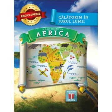 Enciclopedie  Calatorim in jurul lumii - Africa
