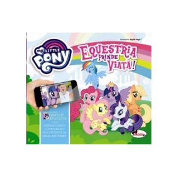 Equestria prinde viata - My little pony