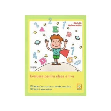 Evaluare - Teste pentru clasa a II-a Editia 2016