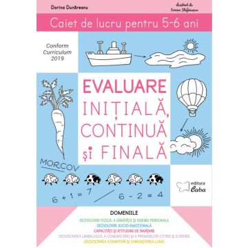 Evaluare initiala, continua si finala – caiet de lucru pentru 5-6 ani (Caba)
