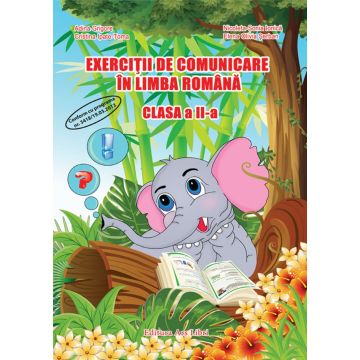 Exercitii de comunicare in limba Romana - Clasa a II-a