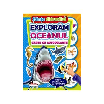 Exploram oceanul- Stiinta distractiva (Aramis)
