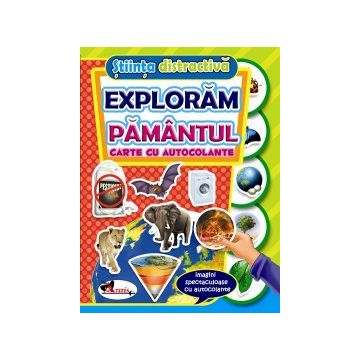 Exploram pamantul - Stiinta distractiva (Aramis)