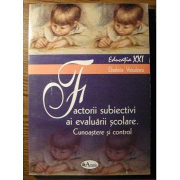 Factorii subiectivi ai evaluarii scolare