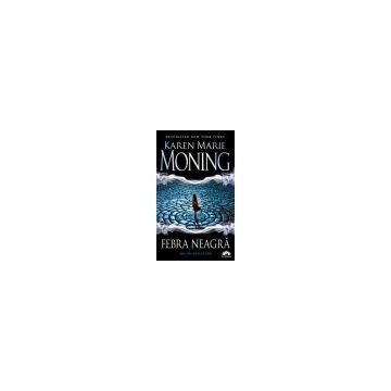 FEBRA NEAGRA (MACKAYLA LANE, vol. 1) (Corint)