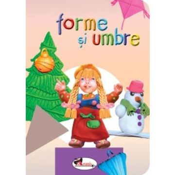 Forme si umbre 0-3 ani