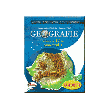 Geografie. Manual pentru clasa a IV-a (sem I+sem II, contine editie digitala)