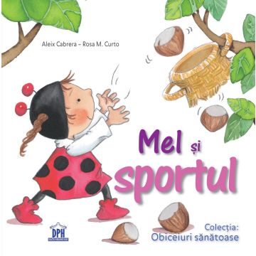 Mel si sportul (Didactica Publishing House)