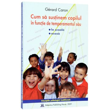Cum sa sustinem copilul in functie de temperamentul sau