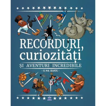 Recorduri, curiozitati si aventuri incredibile (DPH)