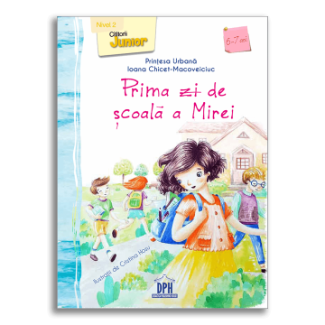 PRIMA ZI DE SCOALA A MIREI (DPH)