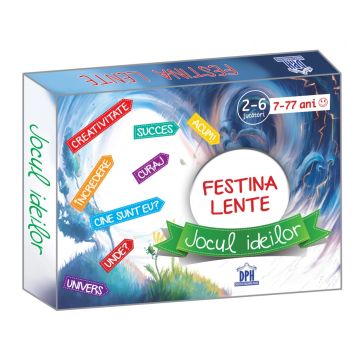 FESTINA LENTE - JOCUL IDEILOR (DPH)