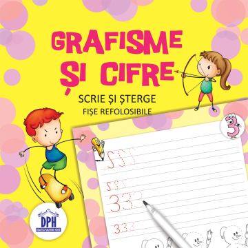 Scrie si sterge - Grafisme si cifre (Didactica Publishing House)