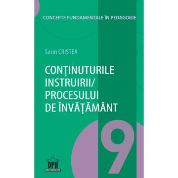 Continuturile instruirii / procesului de invatamant - Vol. 9 (DPH)