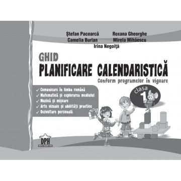 GHID - PLANIFICARE CALENDARISTICA - CLASA I