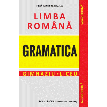  Limba romana - GRAMATICA - cf. DOOM 2  (Badea)