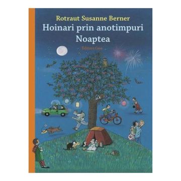 Hoinari prin anotimpuri. Noaptea (Casa)