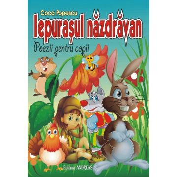 Iepurasul nazdravan - poezii pentru copii (COLOR)