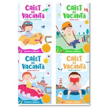 Pachet 4 caiete - Caiete de vacanta cu diploma si medalie cls. 0-III (Kreativ)