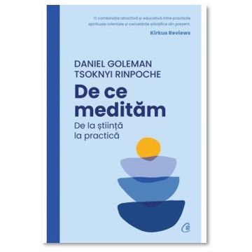 De ce meditam. De la stiinta la practica (Curtea Veche)
